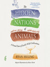The Hidden Nations of Animals